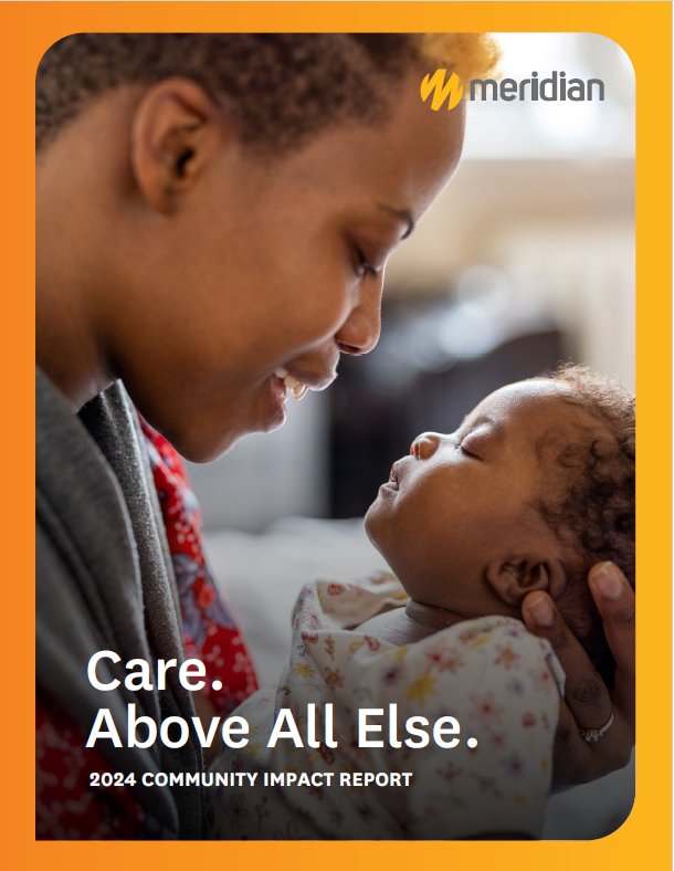 image of 2025 community impact report cover. Image of mother and baby and title that says care. above all else.